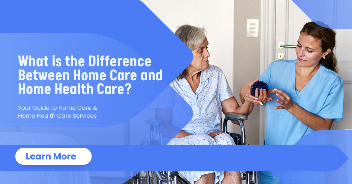 Home Care v/s Home Health Care